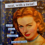 Neat With A Twist