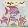 Taking Care of Our Own