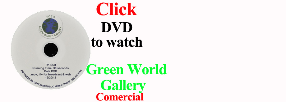 Koz’s Green World Gallery Commercial with Howard Livingston
